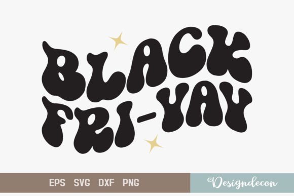 Black Fri-yay Funny Retro Groovy SVG for Graphics and Crafts