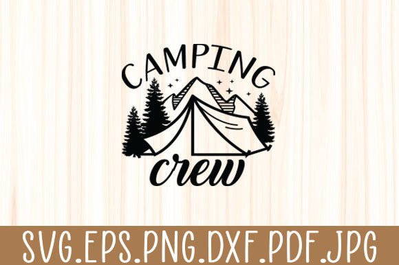 Camping Crew Funny Camper Outdoors Svg for Graphics & Crafts