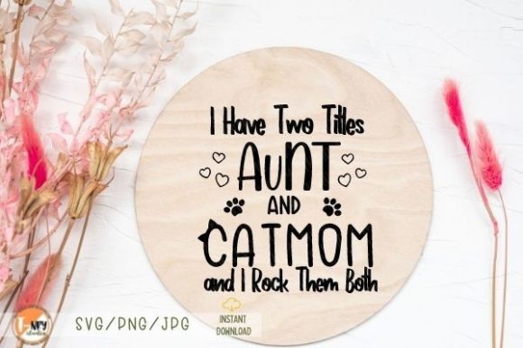 Funny Cat Qoute Svg, Cat Mom Graphics for Crafts