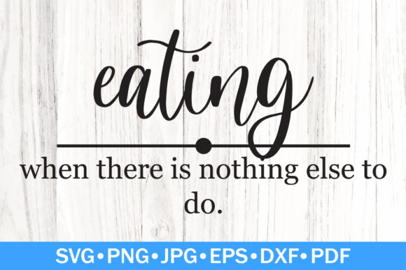 Funny Eating Definition SVG: A Crafts & Graphics Review