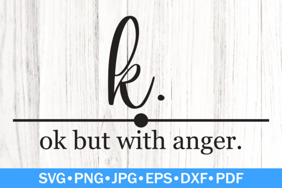 Funny K Definition SVG: A Smart Graphics Choice for Crafts & Content