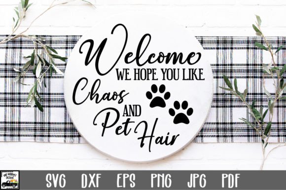 Funny Round Sign SVG-Chaos and Pet Hair Graphics