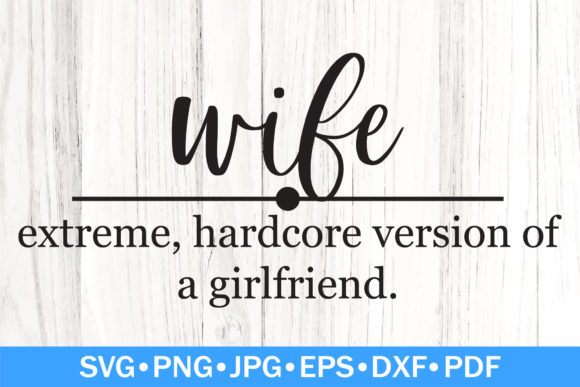 Funny Wife Definition SVG: A Crafts & Graphics Review