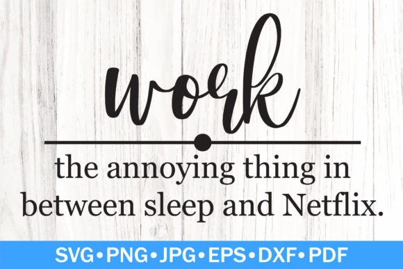 Funny Work Definition SVG Graphics for Crafts and Blogs