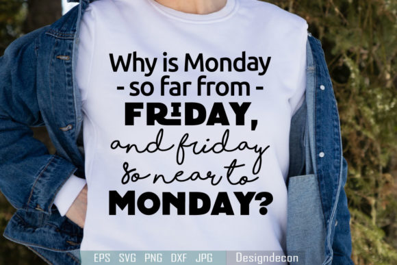 Monday Saying Funny T-shirt SVG: A Designer's Review for Graphics and Crafts