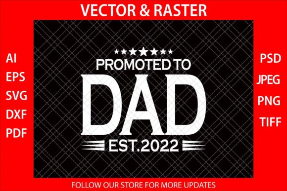 Promoted to Dad Funny Father's Day SVG: A Crafts and Graphics Review