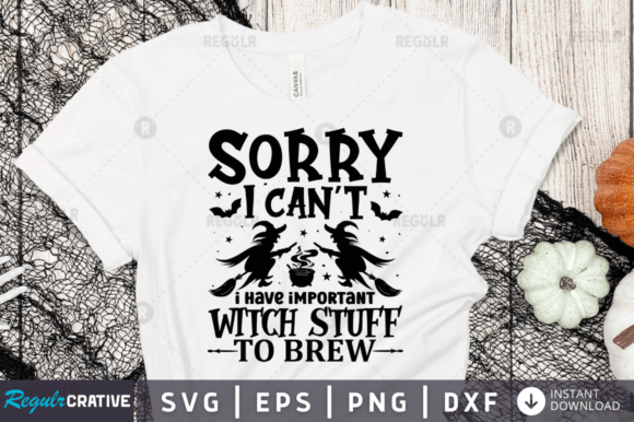 Sorry I Can t I Have Important Witch Stu