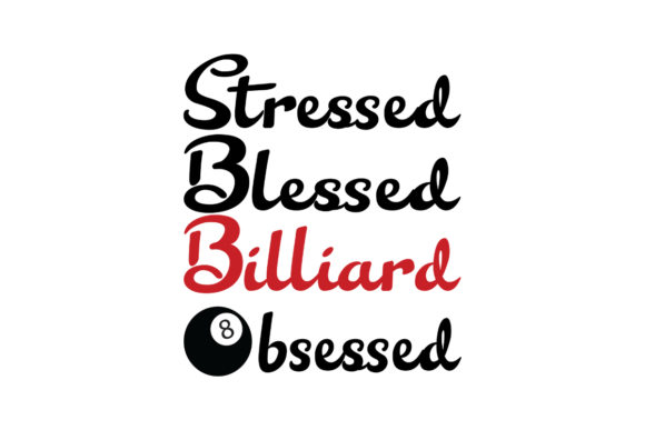 Stressed Blessed Billiard Obsessed Design Review