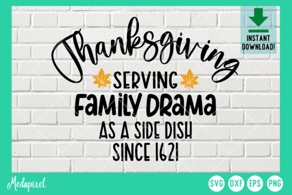 Thanksgiving Funny Family Drama Svg Graphics for Crafts